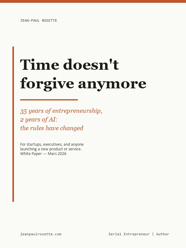 Time doesn't forgive anymore — White Paper — Jean-Paul Rosette